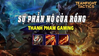 Thanh pham Gaming  -  Đấu trường chân lý đội hình cuồng long  -  Sự phẫn nộ của Rồng