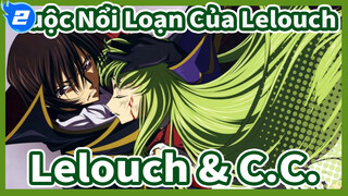 [Cuộc Nổi Loạn Của Lelouch] TV Trilogy II / Lelouch & C.C._2