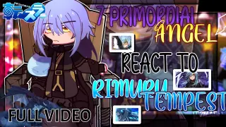 [ 7 Primordial Angels React To Rimuru Tempest ] - | FULL EPISODE | Made By: ITZMAEツ