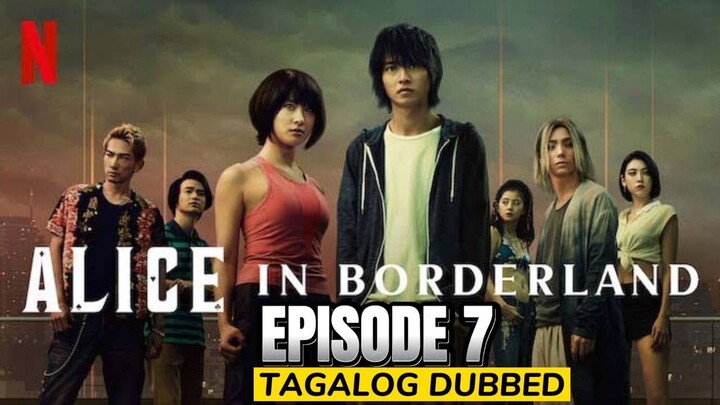 Alice in Borderland Season 1 Episode 7 Tagalog