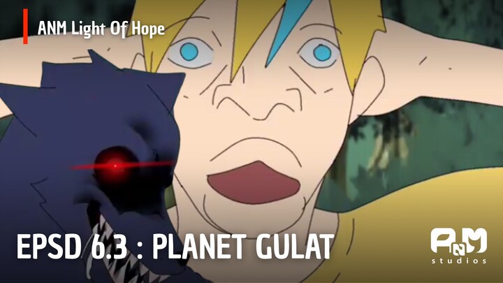ANM Light Of Hope | EPSD 6.3 Planet Gultar