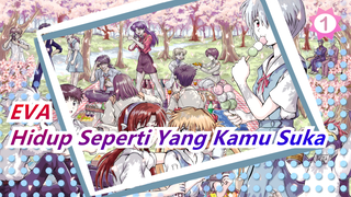 [EVA]Semoga Kamu Yang Telah Selamat dari Kesepian Bisa Hidup Seperti Yang Kamu Suka_1