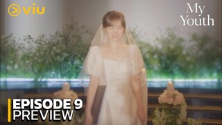 My Youth - Ep 9 Sub Indo!