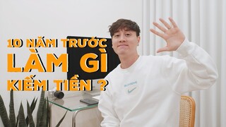 5 CÔNG VIỆC KIẾM RA TIỀN MÌNH ĐÃ LÀM, NÓI DỐI GIA ĐÌNH ĐI LÀM THÊM