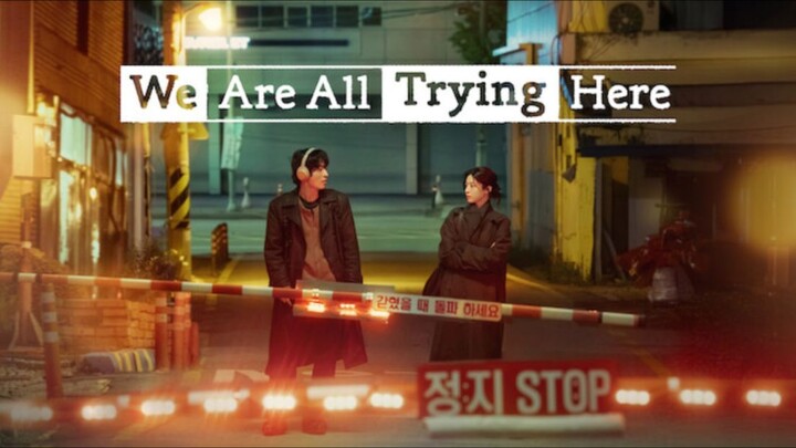 We Are All Trying Here Episode-3