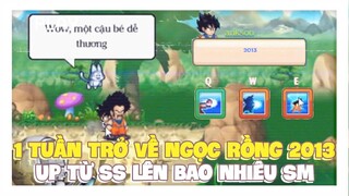 Ngọc Rồng Online - 1 Tuần Trở Về Ngọc Rồng 2013 Up Nick Sẽ Lên Được Bao Nhiêu