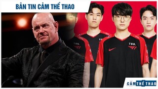 BẢN TIN THỂ THAO | UNDERTAKER ĐỂ NGỎ TÁI XUẤT, FAKER NHIỄM COVID-19, T1 ĐÈ BẸP V5 LẪN LNG