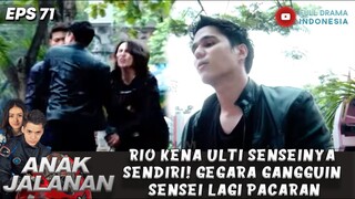 RIO KENA ULTI SENSEINYA SENDIRI! GEGARA GANGGUIN SENSEI LAGI PACARAN - ANAK JALANAN 71