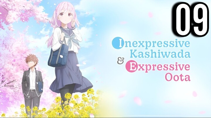 Inexpressive Kashiwada and Expressive Oota Episode 9