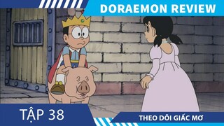 Review Phim Doraemon Tập 38 ,  Theo Dõi Giấc Mơ   , Review Tập Doramon Hài hước đặc Biệt .