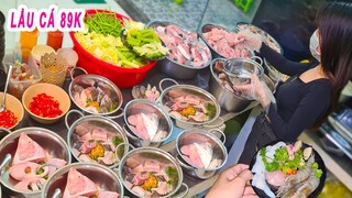 Có gì trong Lẩu Cá 89K cực rẻ khách đông nghẹt ở Sài Gòn