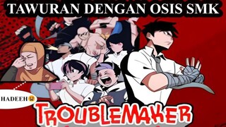 PELAJAR YA TAWURAN!!! ︱JANGAN DITIRU⚠️⚠️⚠️ ︱REVIEW GAME TROUBLEMAKER INDONESIA