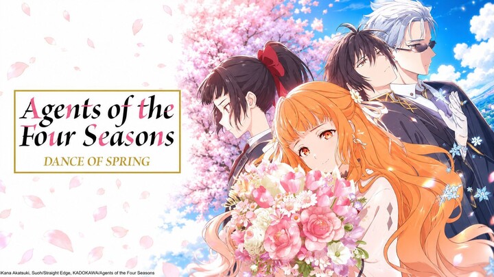 SATU GADIS MEMIKUL NASIB EMPAT MUSIM?! - AGENTS OF THE FOUR SEASONS: DANCE OF SPRING
