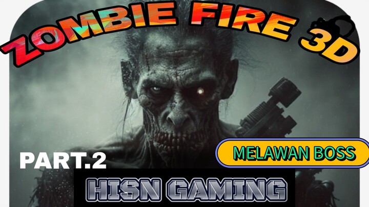 melawan boss zombie seperti Hulk part.2