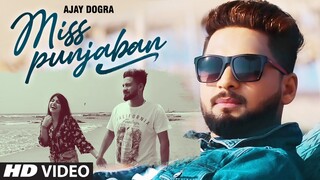 Miss Punjaban (Full Song) Ajay Dogra | Ranjha Yaar | Latest Punjabi Songs 2021
