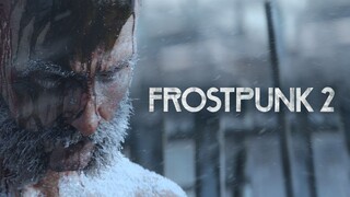 Đoạn giới thiệu chính thức của Frostpunk 2