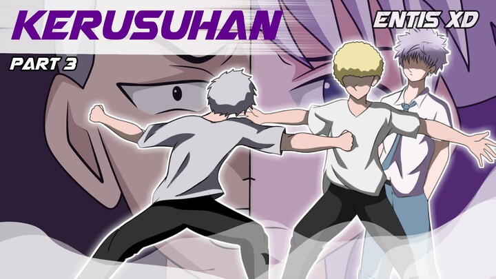 KERUSUHAN part 3 - Animasi fanmade