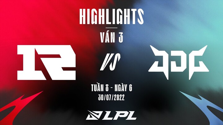 RNG vs JDG | Highlights - Game 3 | Tuần 8 Ngày 6 | LPL Mùa Hè 2022