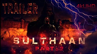 SULTHAAN PART 2 | Official Trailer | 14th April 2023
