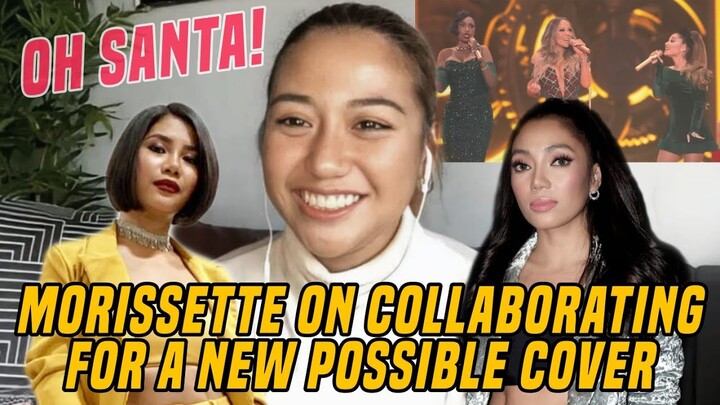 MORISSETTE ON POSSIBLE COLLABORATION OF MARIAH CAREY, ARIANA GRANDE AND JHUD'S 'Oh Santa' 🎄🎅