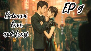 [ENG] EP 9 Between love and frost