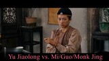 Crouching Tiger, Hidden Dragon 2000 : Yu Jiaolong vs. Mi/Guo/Monk Jing
