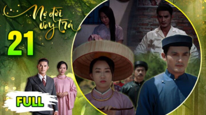 NỢ ĐỜI VAY TRẢ Tập 21 | Phim Xưa Việt Nam Hay Mới Nhất 2026 | Phim Truyện Việt Nam 2026 | PHIM THVL