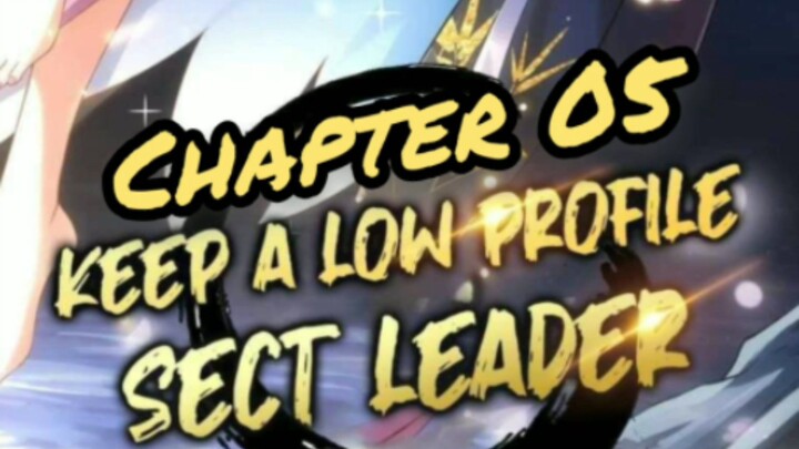Keep A Low Profile Sect Leader (Chapter 05)