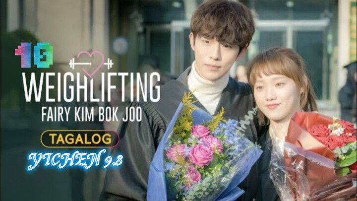 10)EPISODE [WEIGHLIFTING FAIRY KIM BOK JOO] TAGALOG DUBBED