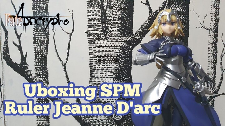 Unboxing SPM Jeanne D'arc Ruler Sega Review | Fate Aprocypha Grand Order