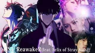 【我独自升级】第二季op：《ReawakeR》 TV-Size （目前最清晰版本）