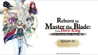 Reborn to Master the Blade: From Hero-King to Extraordinary Squire Season 1 Hindi, Japanese (Dual Au