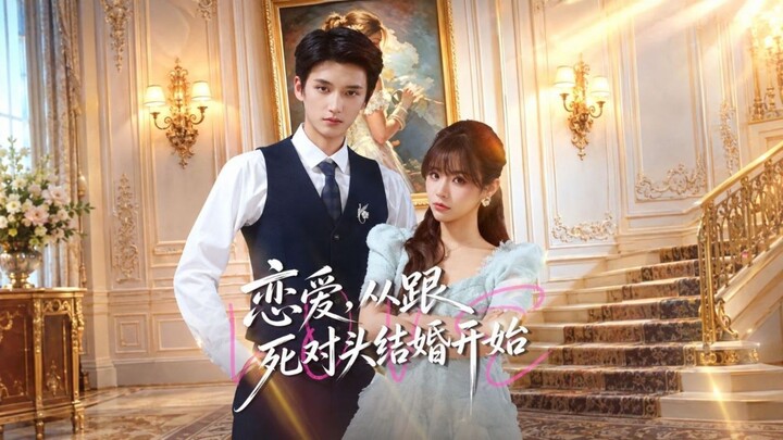 恋爱,从跟死对头结婚开始 ML: Xu KaixinFL: Li Siyan