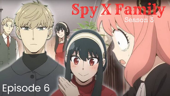 Spy X Family S3 Episode 6 Subtitle Bahasa Indonesia