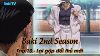 Baki 2nd Season Tập 10 - Lại gặp đối thủ mới