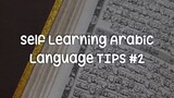 Self Learning Arabic Language Tips 2