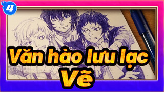 [Văn hào lưu lạc] Vẽ bằng bút bi_4