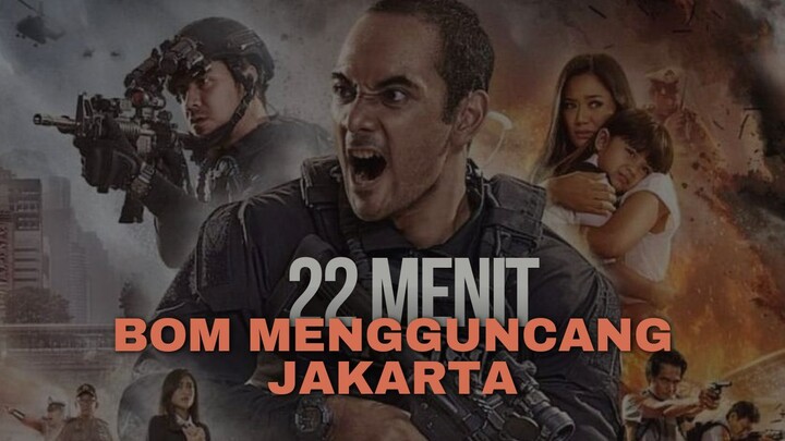 22 MENIT (2026) | TRAGEDI BOM THAMRIN JAKARTA