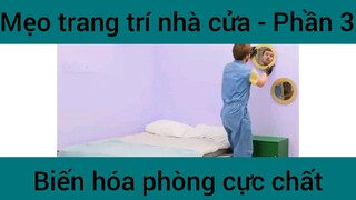 Mẹo trang trí nhà cửa #3
