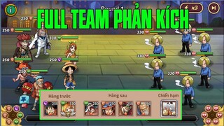 Hải Tặc Đại Chiến - FULL TEAM PHẢN KÍCH ĐÁNH FULL TEAM 15SAO VÀ CÁI KẾT ĐẬM CHẤT CĂNG THẲNG...
