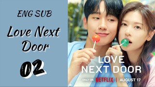 [Korean Series] Love Next Door | EP 2 | ENG SUB