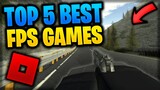 TOP 5 BEST FPS GAMES On ROBLOX! - *2023*