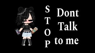 Don't talk to me😑