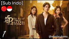 [Sub Indo] The Age of Passion – Eps. 01 (2025)