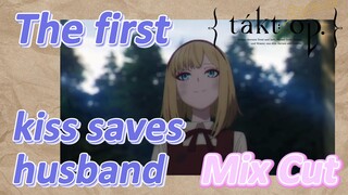 [Takt Op. Destiny]  Mix cut | The first kiss saves husband