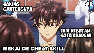 ANIME SKILL NGECHEAT !! BIARIN TELAT YG PENTING UP | ALUR CERITA ANIME ISEKAI DE CHEAT SKILL EPS 2