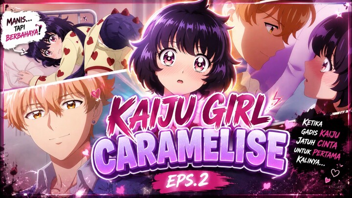 Kaiju Girl Caramelise || AMV New Post || New Anime || 2026