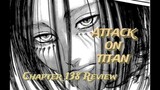 Why I Loved ATTACK ON TITAN Chapter 138 - Review
