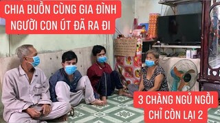 BA CHÀNG NGỦ NGỒI.! Hết duyên nên người em út đã ra đi