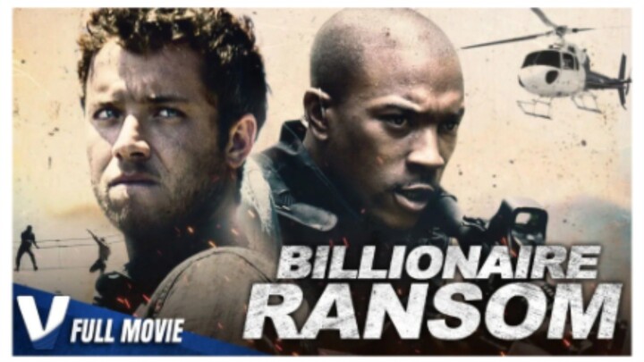 BILLIONAIRE RANSOM - FULL ACTION MOVIE IN ENGLISH